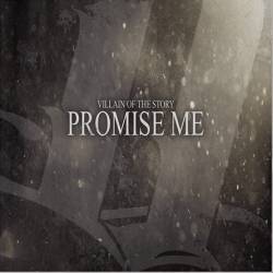 Villain Of The Story : Promise Me